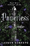 Powerless: TikTok made me buy it! The most epic and sizzling fantasy romance book of the year - Roberts Lauren
