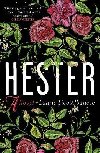 Hester: a bewitching tale of desire and ambition - Albanese Laurie Lico