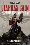 Ciaphas Cain: Hero of the Imperium - Mitchell Sandy