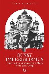 Rusk imperialismus - Umn, vda a nboenstv ve slubch reim (1801-2023) - Ivan Foletti