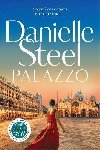 Palazzo: Escape to Italy with the powerful new story of love, family and legacy - Steel Danielle