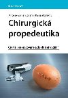 Chirurgick propedeutika - Miroslav Zeman; Zdenk Krka