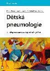 Dtsk pneumologie - Petr Pohunek; Jana Tukov; Petr Kotko