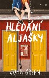 Hledn Aljaky - John Green