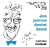 Jen jednou dostat anci - audiokniha na CDmp3 - Ladislav Vostrek