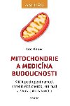 Mitochondrie a medicna budoucnosti - Lee Know
