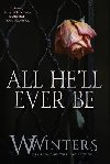 All Hell Ever Be - Winters Willow