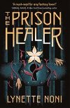 The Prison healer - Lynette Noniov