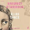 Alias Grace - Margaret Atwoodov