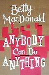 Anybody Can Do Anything - MacDonaldov Betty