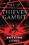 Thieves Gambit - Kayvion Lewis