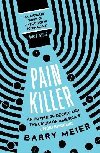 Pain Killer: An Empire of Deceit and the Origins of Americas Opioid Epidemic, SOON TO BE A MAJOR NETFLIX SERIES - Meier Barry