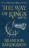 The Way of Kings Part Two: The first book of the breathtaking epic Stormlight Archive from the worldwide fantasy sensation - Sanderson Brandon
