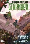 Green Arrow: Stranded - Deneen Brendan