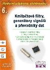 Modern uebnice elektroniky 6. Kmitotov filtry, genertory signl a pevodnky dat - Doleek Jaroslav