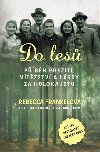 Do les - Pbh peit, vtzstv a lsky za holokaustu - Rebecca Frankelov