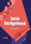 Neodpovídej - Lucie Bechynková