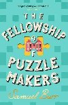The Fellowship of Puzzlemakers: The most hotly-anticipated, extraordinary and unmissable debut novel of 2024 - Burr Samuel