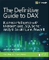 Definitive Guide to DAX, The: Business intelligence for Microsoft Power BI, SQL Server Analysis Services, and Excel - Russo Marco