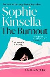 The Burnout: The hilarious new romantic comedy from the No. 1 Sunday Times bestselling author - Kinsella Sophie