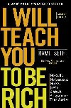 I Will Teach You To Be Rich (2nd Edition): No guilt, no excuses - just a 6-week programme that works - now a major Netflix series - Sethi Ramit