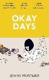 Okay Days - Mustard Jenny