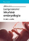 Langmanova lkask embryologie (peklad 14. vydn) - Sadler Thomas W.