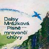 Psn mraven chvy - Daisy Mrzkov