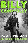 Rambling Man: My Life on the Road - Connolly Billy