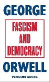 Fascism and Democracy - Orwell George
