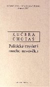 Dějiny politického myšlení III/1 - Jiří Chotaš,Rudolf Kučera