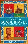 The Story of Scandinavia: From the Vikings to Social Democracy - Ringen Stein