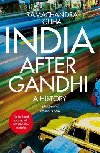 India After Gandhi: A History - Guha Ramachandra