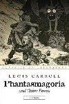 Phantasmagoria and Other Poems: Illustrated - Frost Arthur B.