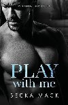 Play With Me - Mack Becka
