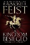 A Kingdom Besieged (The Chaoswar Saga 1) - Feist Raymond E.