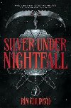 Silver Under Nightfall: The most exciting gothic romantasy youll read all year! - Chupeco Rin