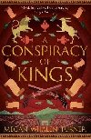 A Conspiracy of Kings: The fourth book in the Queens Thief series - Turner Megan Whalen