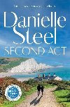 Second Act: The powerful new story of downfall and redemption from the billion copy bestseller - Steel Danielle