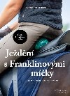 Jedn s Franklinovmi mky - Procvien fasci jezdce - Eckart Meyners