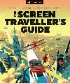 The Screen Travellers Guide: Real-life Locations Behind Your Favourite Movies and TV Shows - Dorling Kindersley