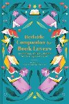 Bedside Companion for Book Lovers: An anthology of literary delights for every night of the year - McMorland Hunter Jane