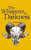 The Whisperer in Darkness: Collected Stories Volume One - Lovecraft Howard Phillips
