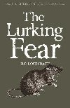 The Lurking Fear: Collected Short Stories Volume Four - Lovecraft Howard Phillips