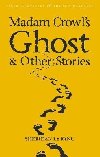 Madam Crowls Ghost & Other Stories - Le Fanu Joseph Sheridan