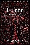 I Ching: The Book of Changes - Schilling Dennis