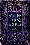 Scottish Folk & Fairy Tales: Epic Tales - Galbraith Allison