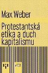 Protestantsk etika a duch kapitalismu - Max Weber