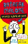Raafk Malone 1: Najv klamr na svete - 