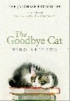 The Goodbye Cat: The uplifting tale of wise cats and their humans by the global bestselling author of THE TRAVELLING CAT CHRONICLES - Arikawa Hiro